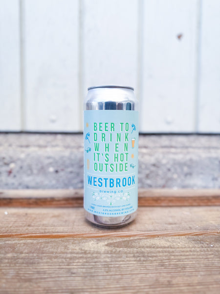 Westbrook - Beer To Drink When It's Hot Outside